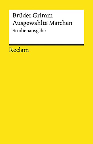 Ausgewählte Märchen: Studienausgabe (Reclams Universal-Bibliothek) von Reclam Philipp Jun.